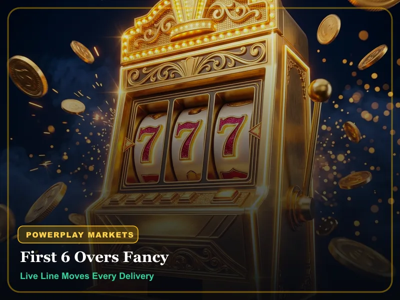 Play99Exch powerplay first 6 overs live fancy market interface